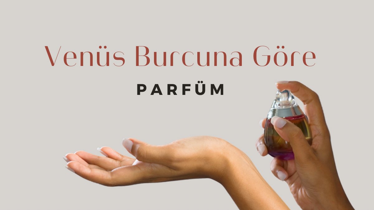 venus-burcuna-gore-parfum
