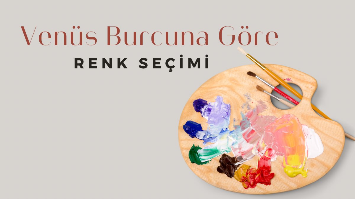 venus-burcuna-gore-renk-secimi