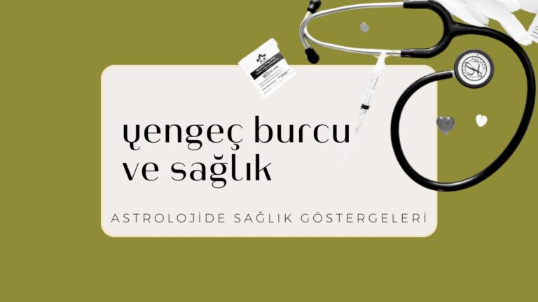 yengec-burcu-ve-saglik