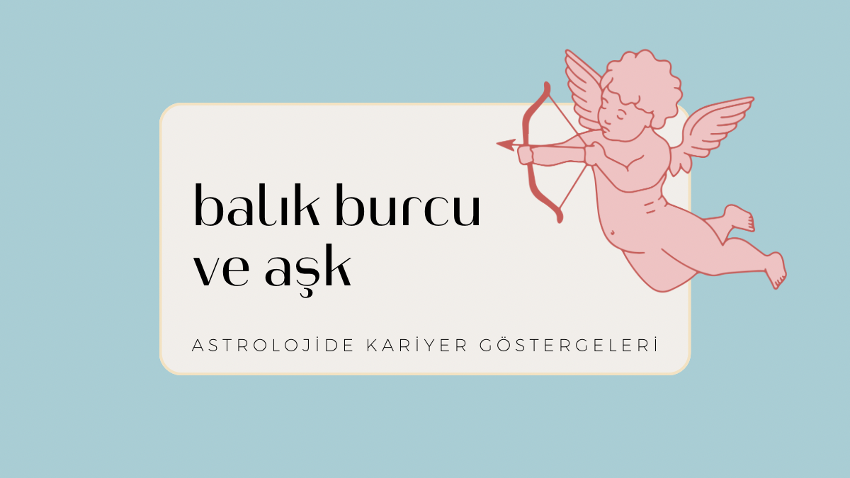balik-burcu-ve-ask