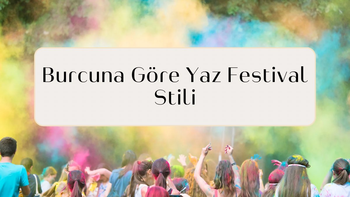 burcuna-gore-yaz-festival-stili