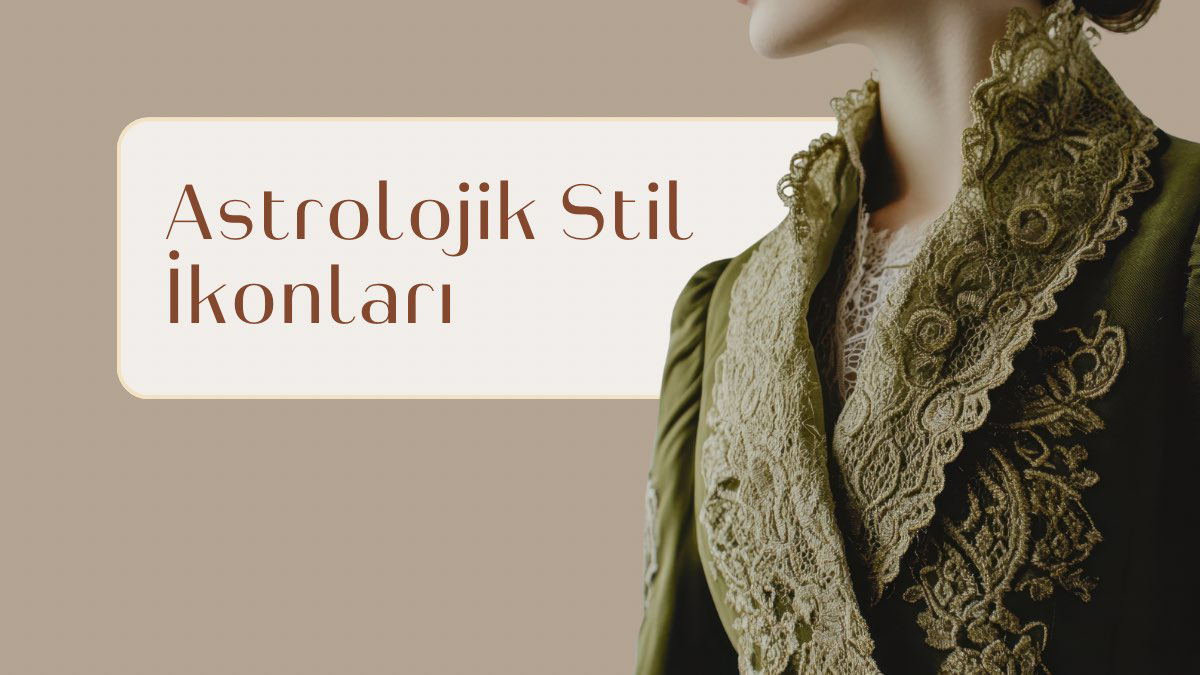 astrolojik-stil-ikonlari