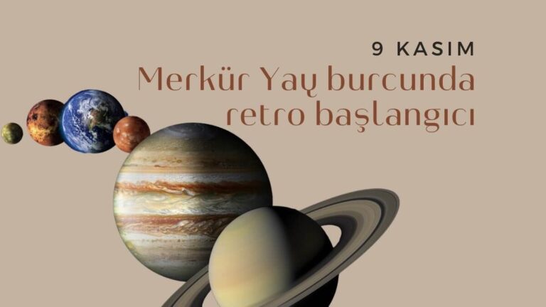 9-kasim-merkur-yay-burcunda-retro-baslangici