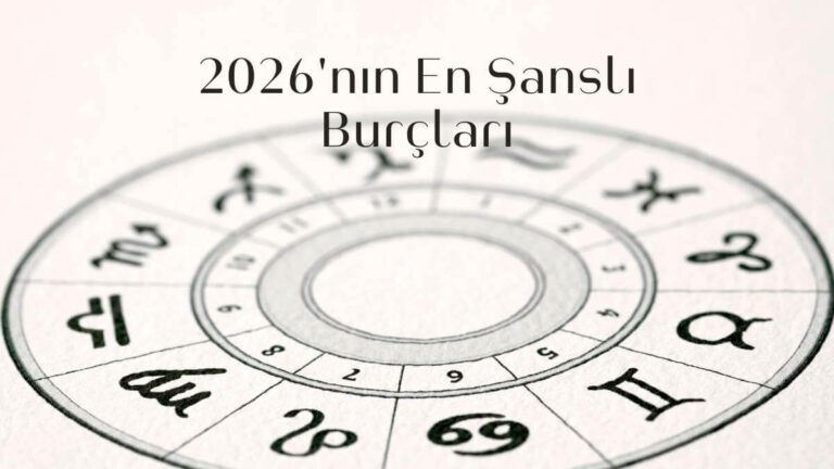2026nin-en-sansli-burclari