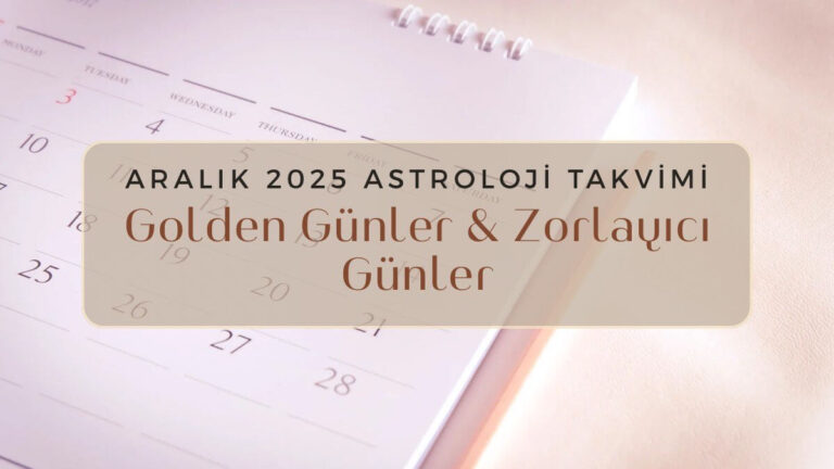 aralik-2025-astroloji-takvimi