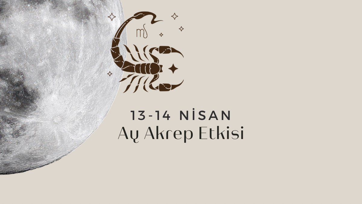 13-14-nisan-ay-akrep-etkisi