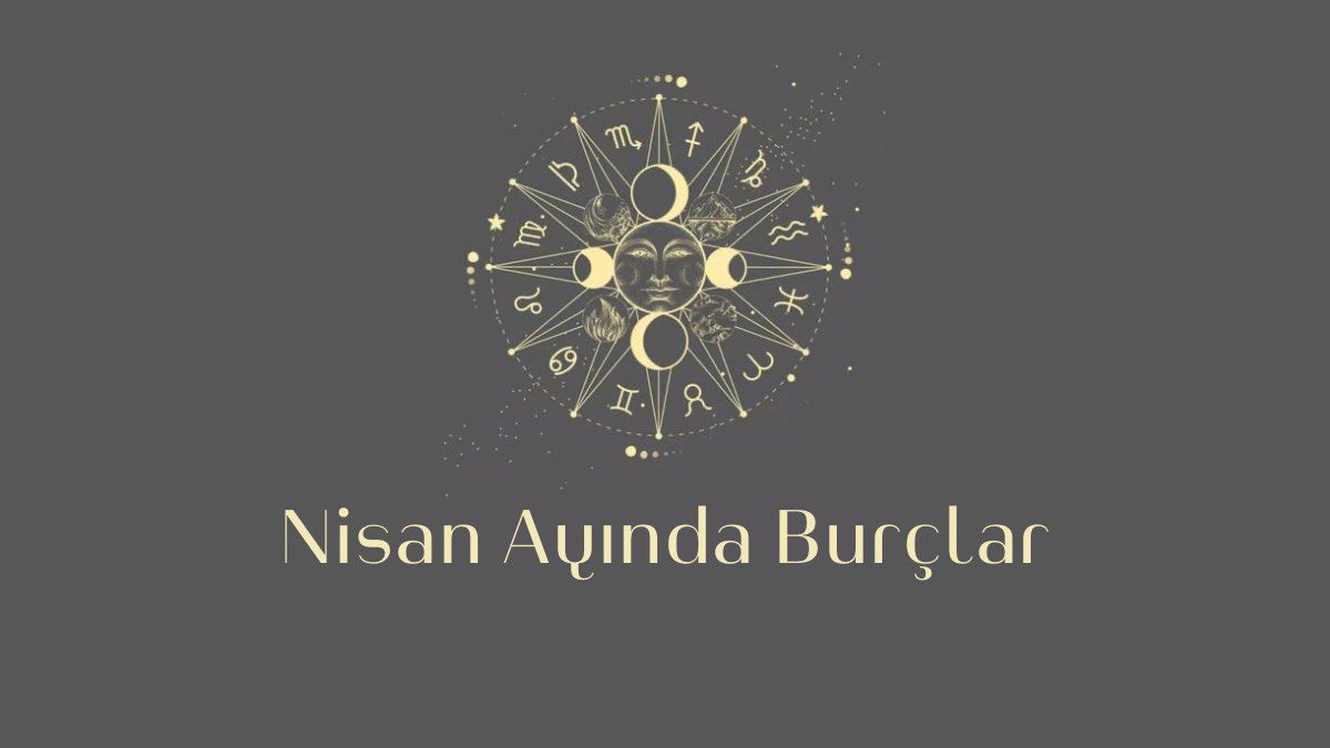 nisan-ayinda-burclar