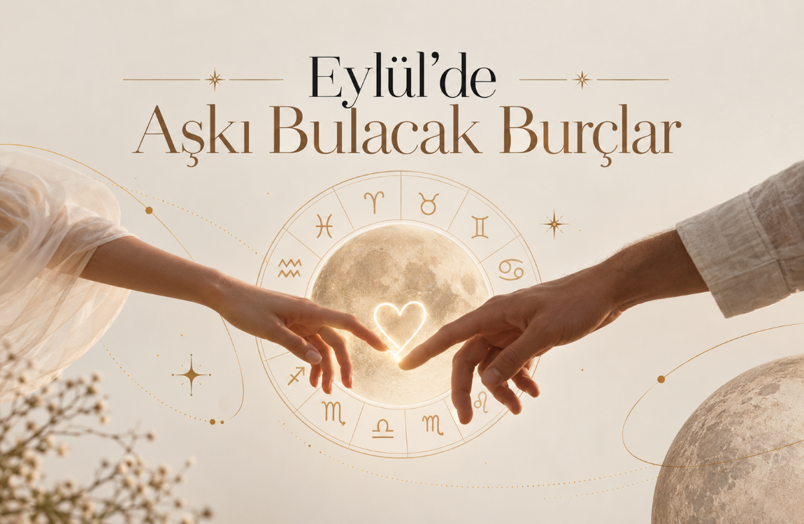 eylulde-aski-bulacak-burclar